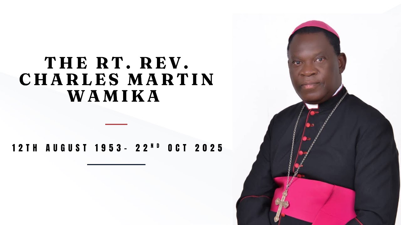 The life of Bishop Charles Wamika (1953-2025)