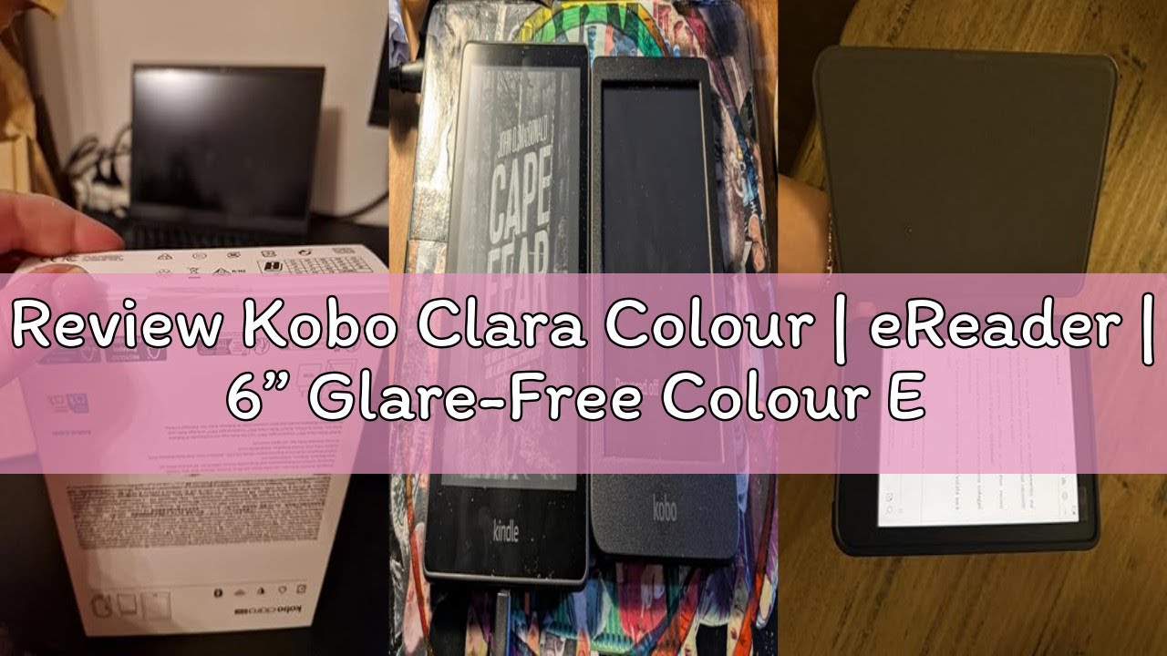 Review Kobo Clara Colour | eReader | 6” Glare-Free Colour E Ink Display | Dark Mode Option | Waterpr