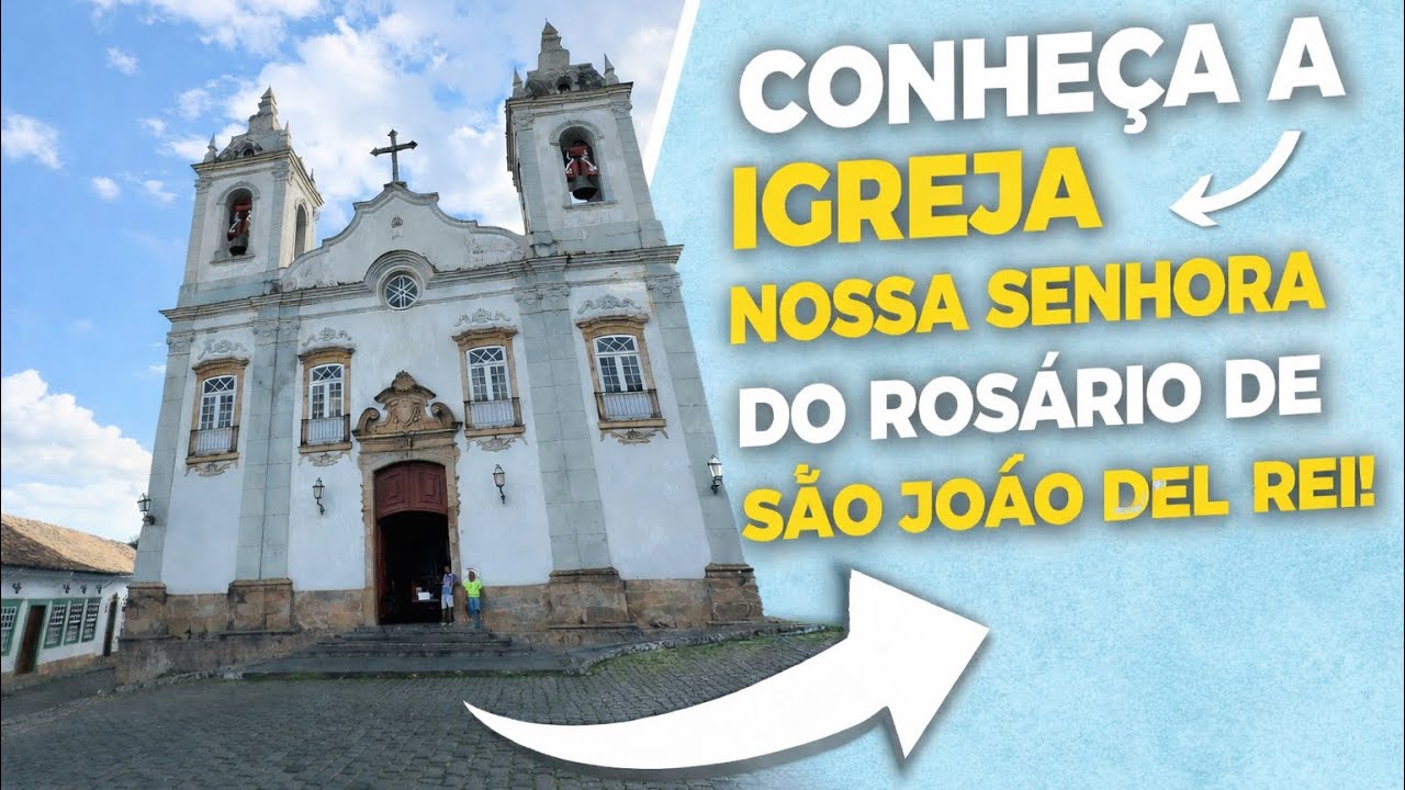 Conheça a Igreja de Nossa Senhora do Rosário – São João del Rei (MG) @TvVivaLugares 