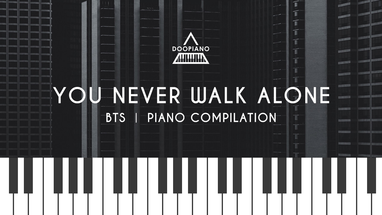 방탄소년단 (BTS) Album 'You Never Walk Alone' Piano Compilation | 피아노 모음