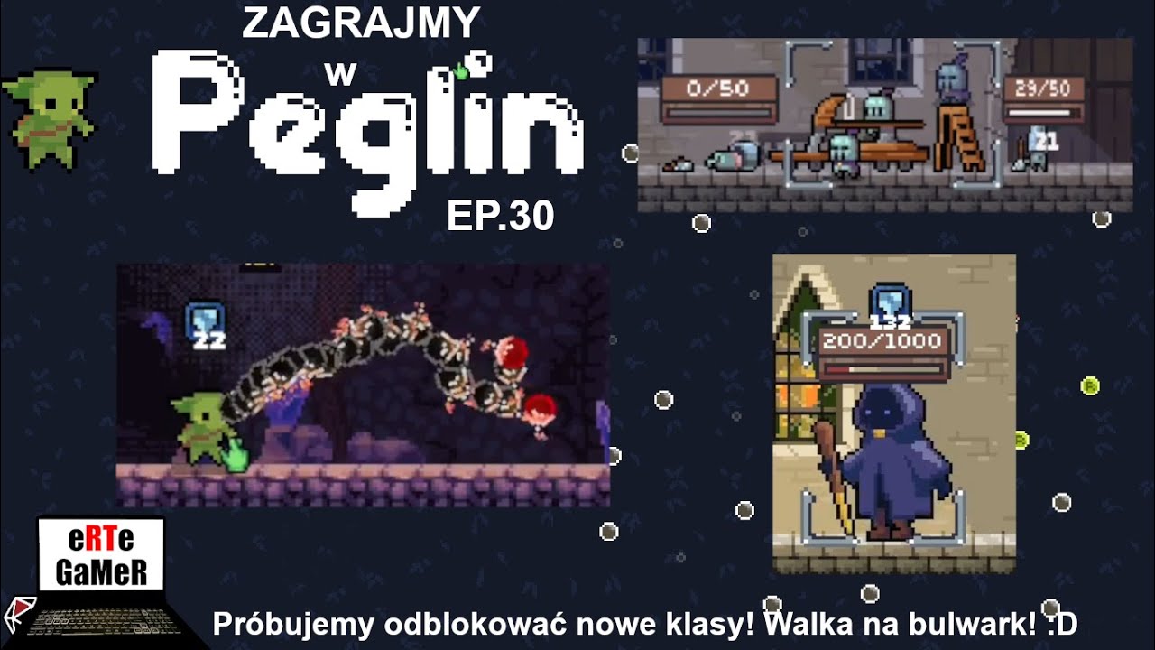 PEGLIN EP. 30 Próbujemy odblokować nowe klasy! Walka na bulwark! :D