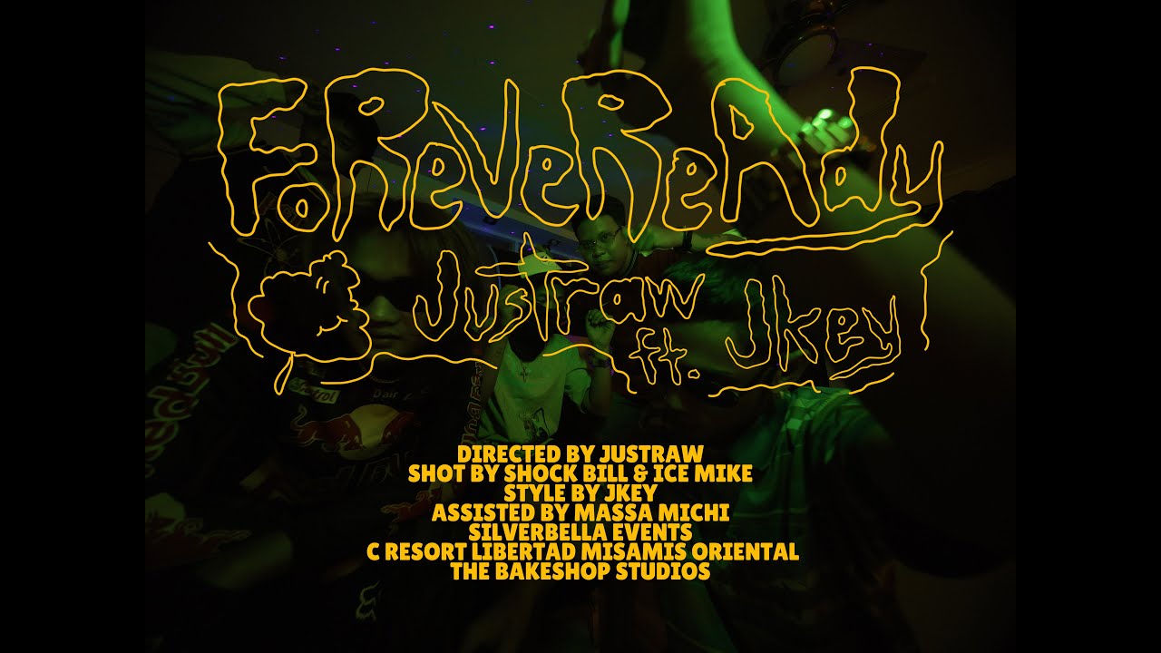 FOREVEREADY - JustRaw ft. Jkey (Official Music Video)