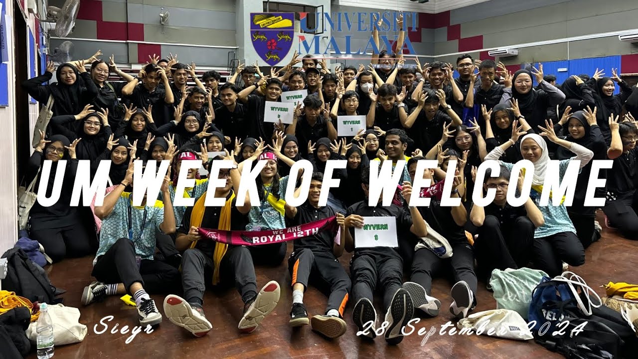 University Malaya // Week of Welcome 2024-2025 ○ Orientation Week ♡ UM Diaries ○
