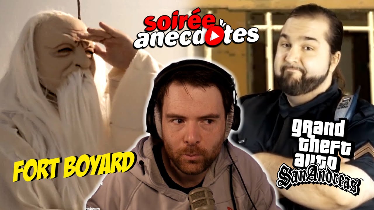 Soirée anecdotes - Best-of #40 (Fort Boyard - Papy Grenier GTA San Andreas)