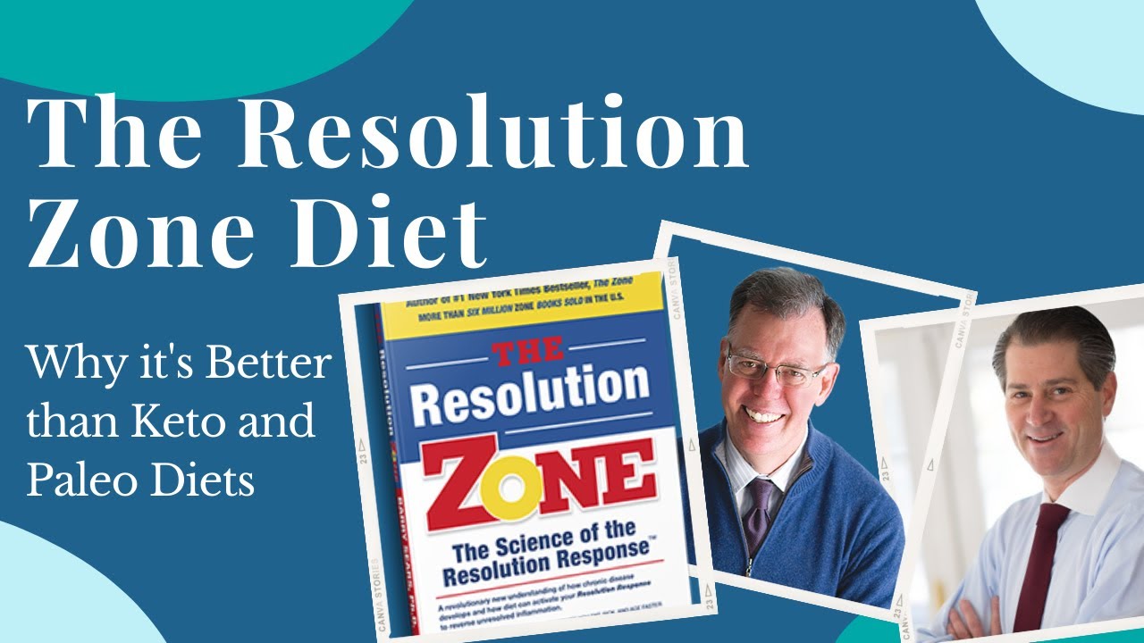 The Resolution Zone Diet: Why it's Better than Keto and Paleo Diets