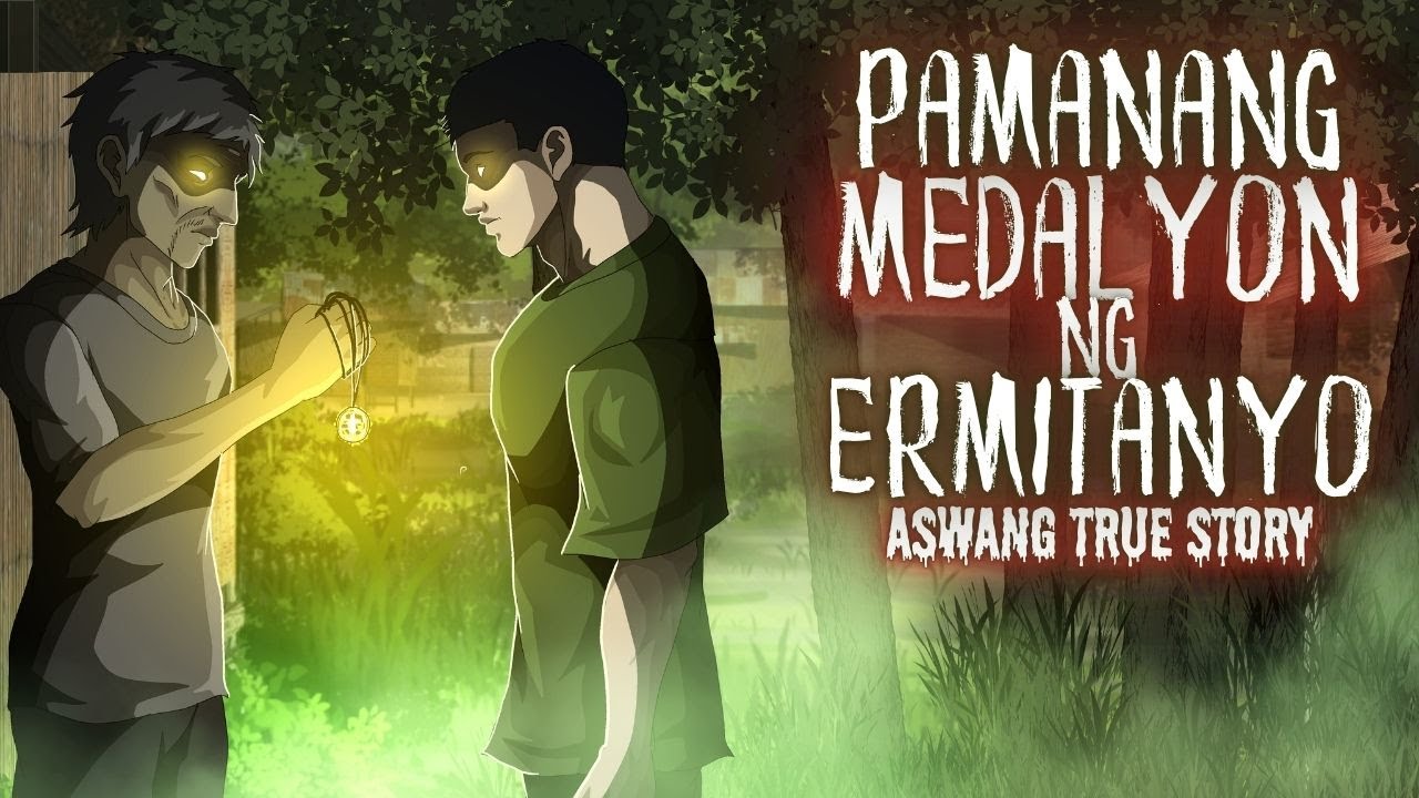 PAMANANG MEDALYON NG ERMITANYO (Aswang True Story)