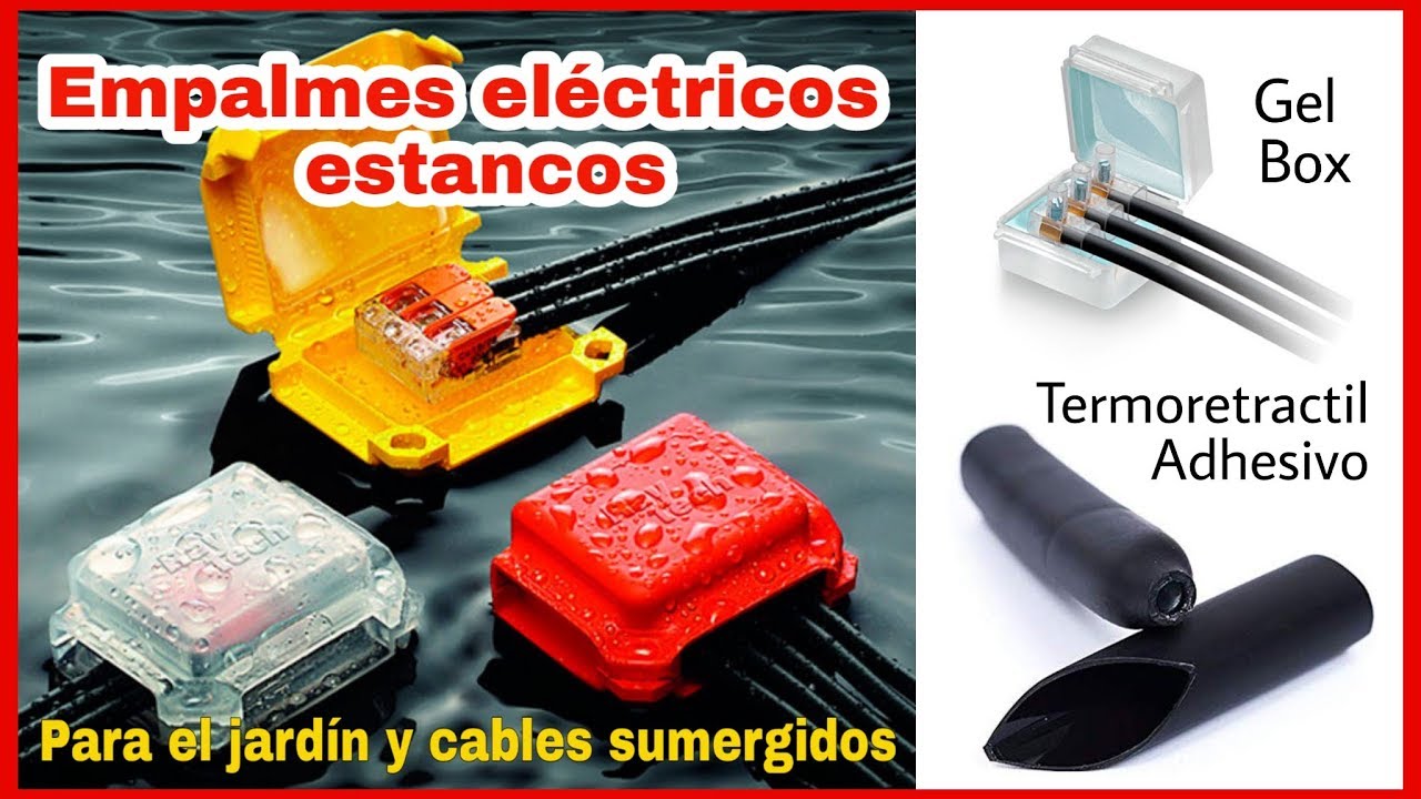 CÓMO REALIZAR CONEXIONES ELÉCTRICAS IMPERMEABLES (SUMERGIBLES IPX8)
