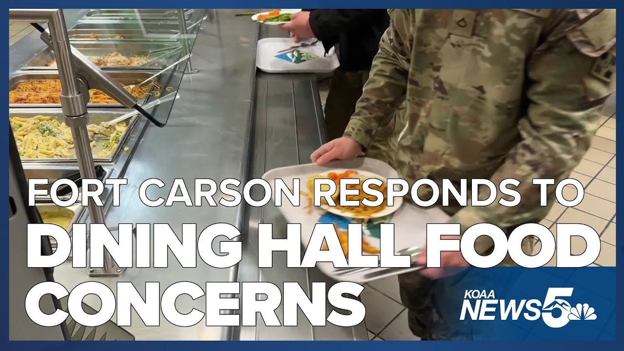 Fort Carson responds to concerns over dining hall food and service