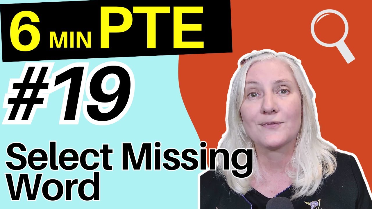 PTE 19: A listening plan to improve your score | Select Missing Word