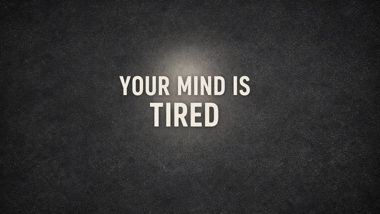 You’re Not Lazy — Your Mind Is Overloaded (The Tired Mind · Episode 1)