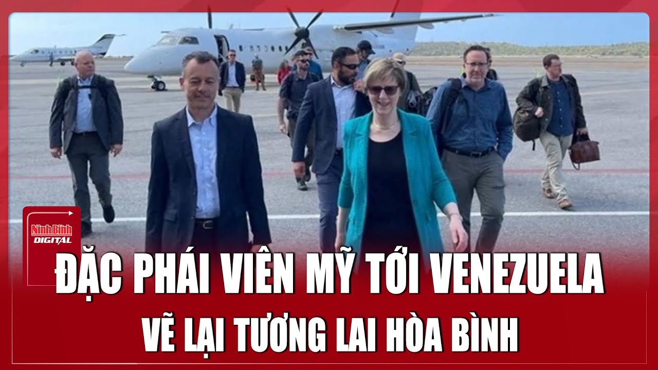Đặc phái viên Mỹ tới Venezuela dấu hiệu băng tan sau nhiều năm gián đoạn | Ninh Bình Digital