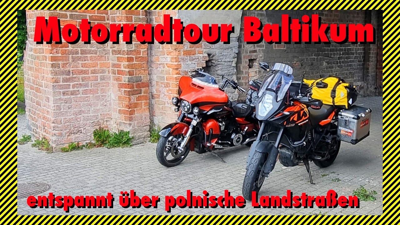 Baltikum auf 2 Rädern⎜ 1. Tag ⎜nach Bydgoszcz