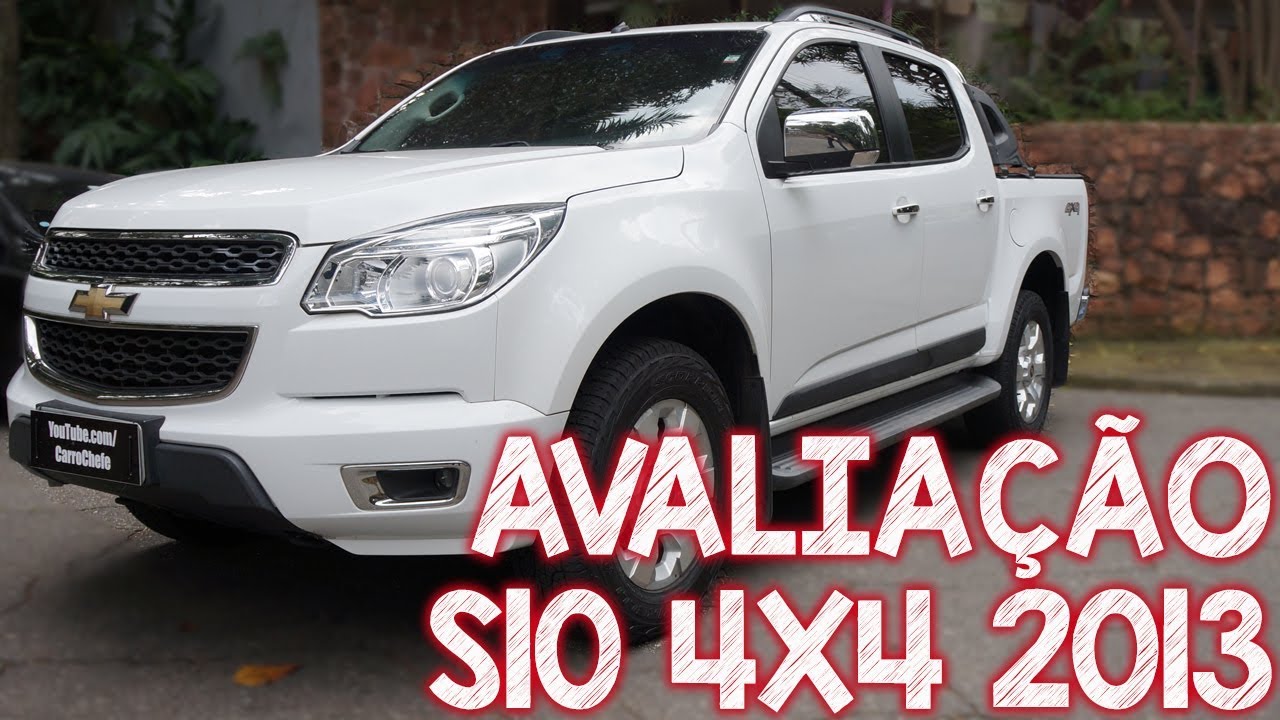 Avalia&ccedil;&atilde;o Chevrolet S10 4x4 2013 Diesel - a evolu&ccedil;&atilde;o das pickups