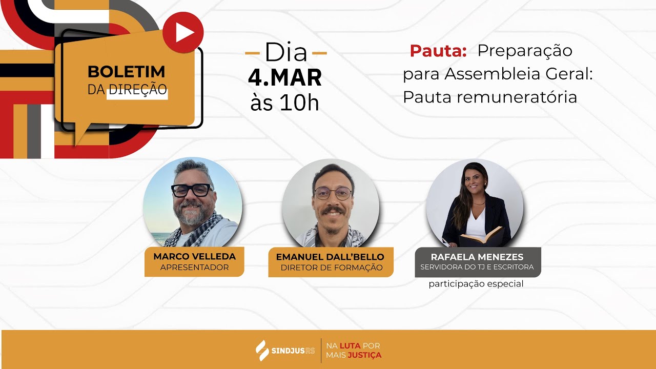 Boletim da Direção | 4 de março: Preparação para Assembleia Geral: Pauta remuneratória
