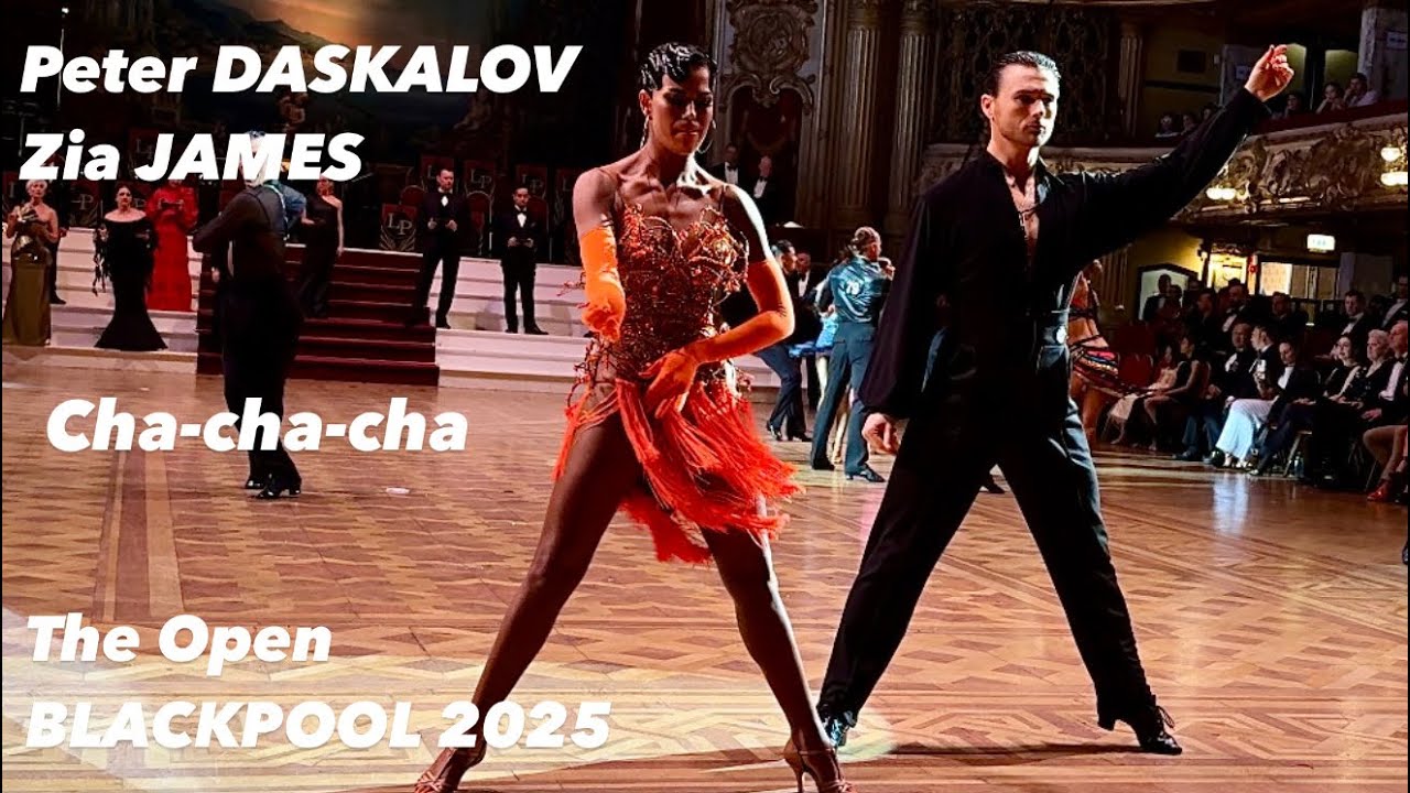 Petar Daskalov - Zia James | The Open Blackpool 2025 | Cha-cha-cha | Professional Latin