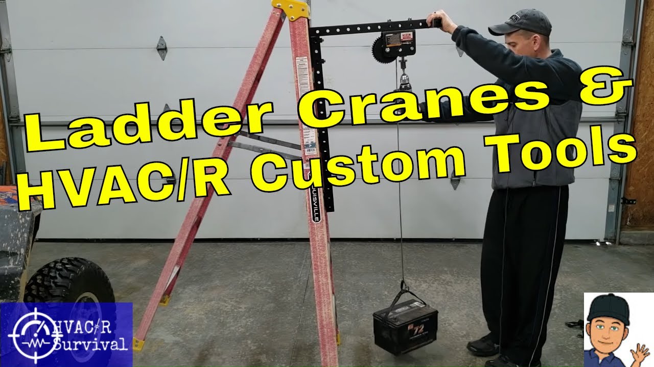Ladder Cranes And Custom HVAC Tools