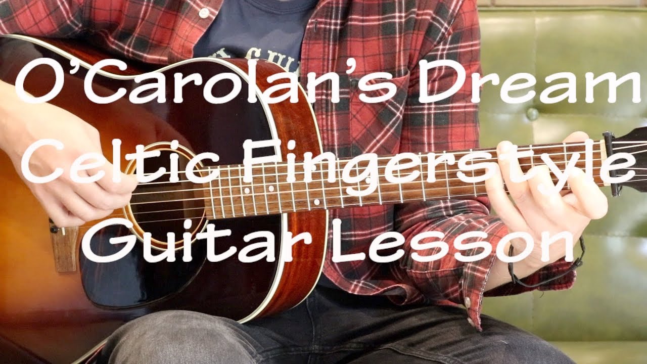 O'Carolan's Dream: Celtic Fingerstyle Guitar Lesson