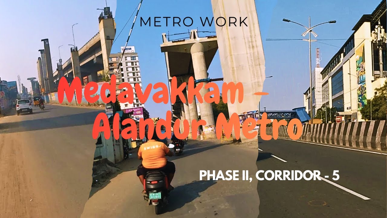 Medavakkam to Alandur Metro Chennai Metro phase 2 | Corridor 5 | Latest News | 2026 |
