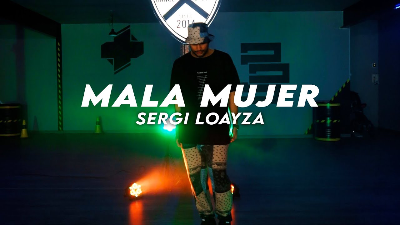 SERGI LOAYZA - MALA MUJER - POSITIVE DANCE STUDIO