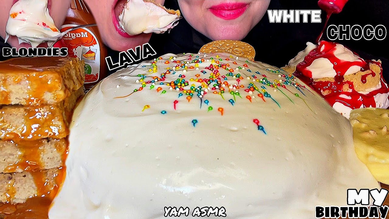 ASMR WHITE CHOCO LAVA/BLONDIES/CREAM CAKE MUKBANG/BIRTHDAY PARTY🥳화이트 초콜릿 용암/白巧克力熔岩/ホワイトチョコレート溶岩