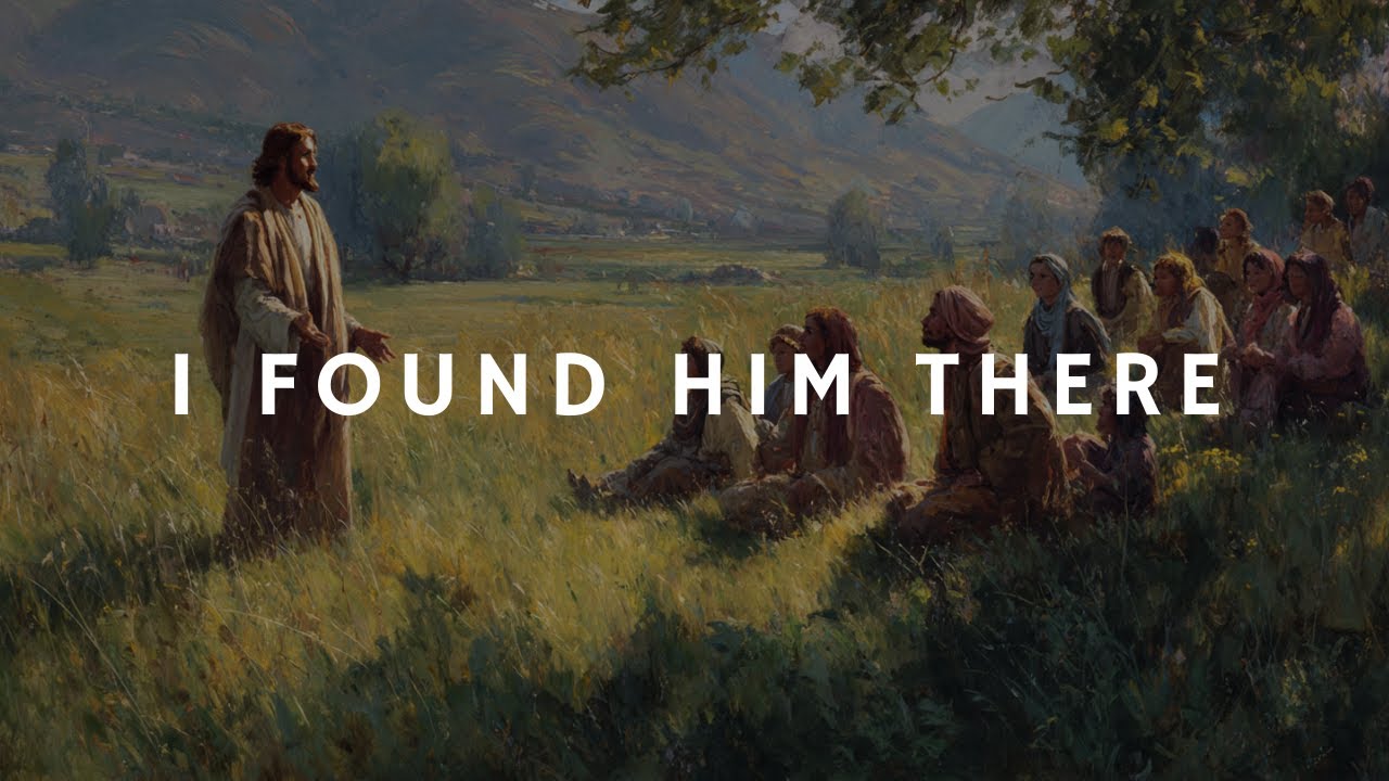 “I Found Him There”
