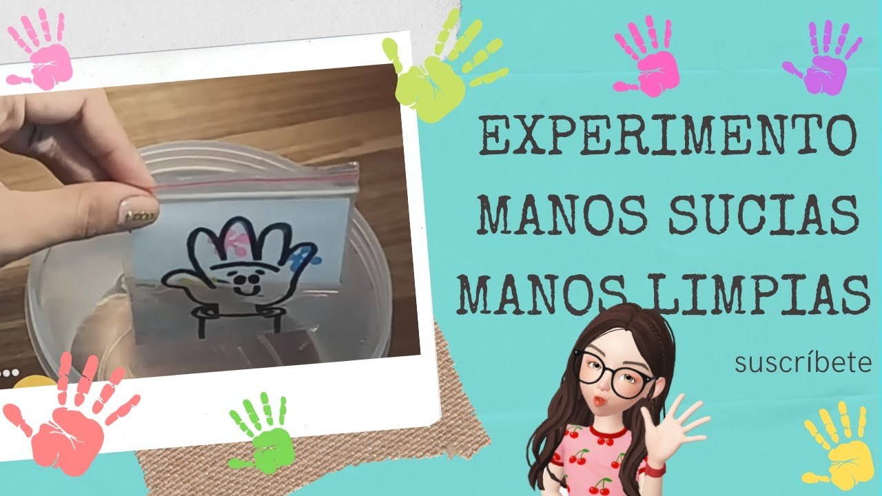 EXPERIMENTO 🖐 MANOS SUCIAS • 🖐 MANOS LIMPIAS