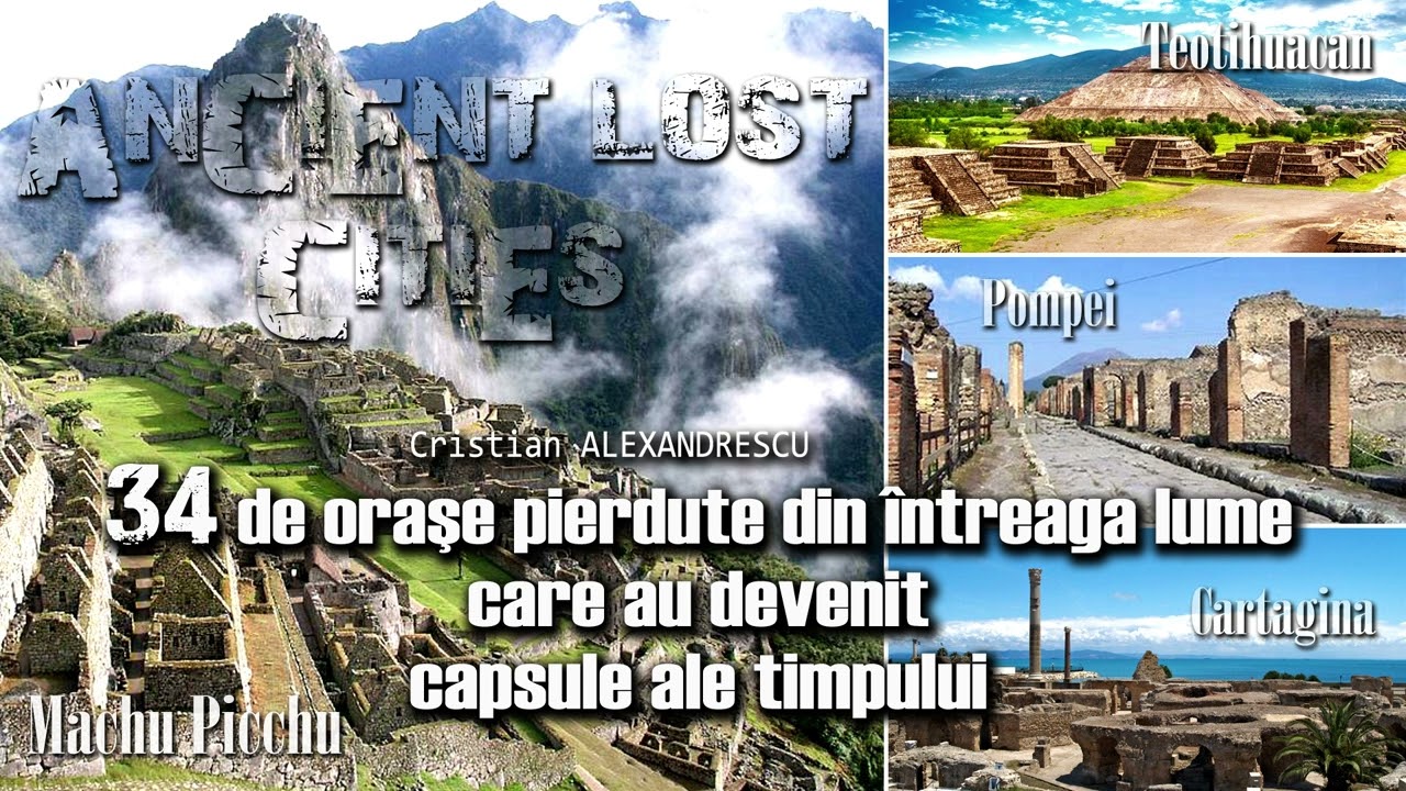 34 De Orase Pierdute Din &Icirc;ntreaga Lume Care Au Devenit Capsule Ale Timpului