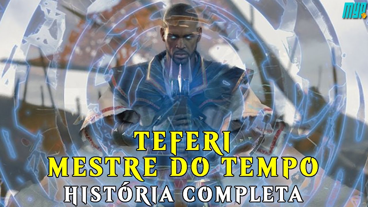 A HIST&Oacute;RIA DE TEFERI #M21 | MTG LORE