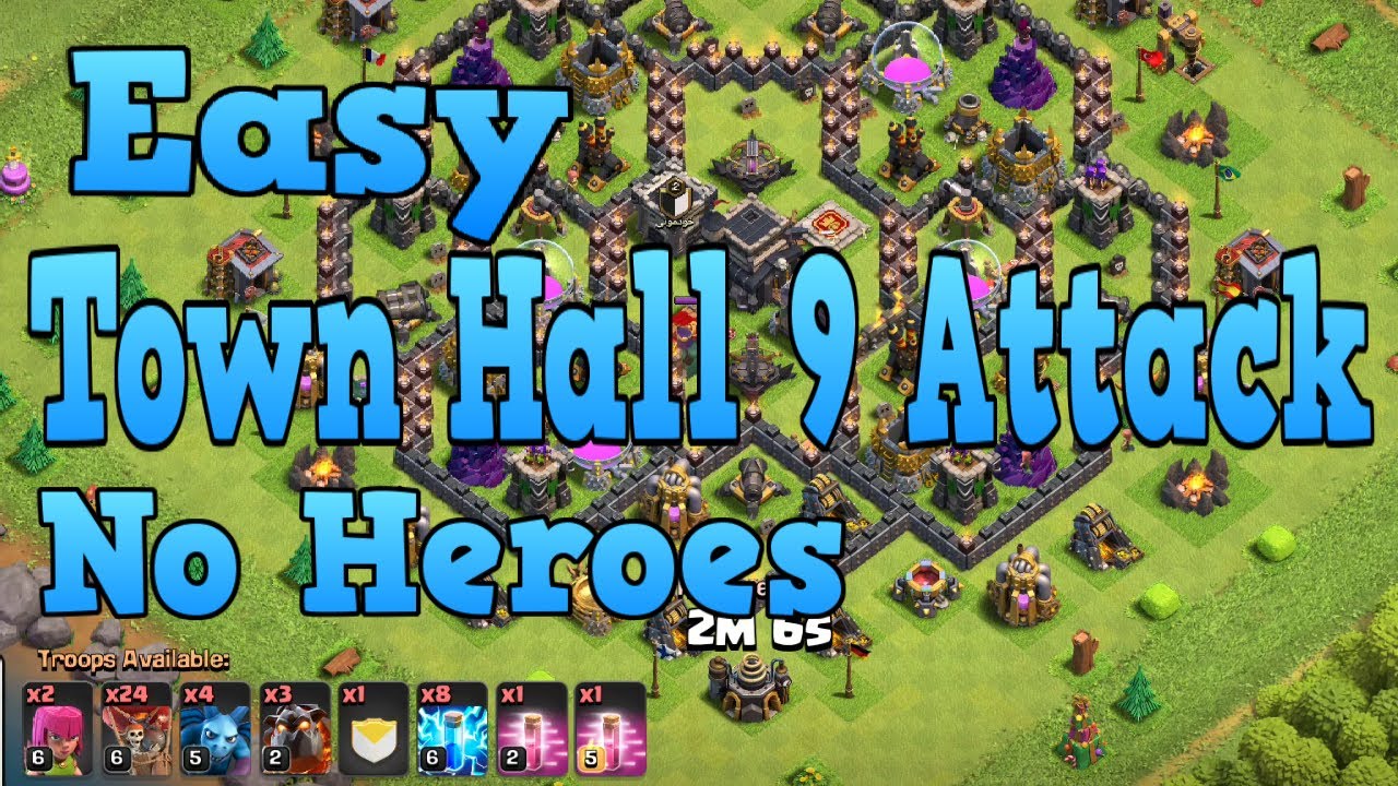 Easy Town Hall 9 Attack Strategy with no Heroes - Clash of Clans COC TH9