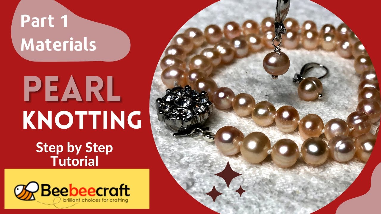 pearl knotting Hand knottting Materials required Pearl necklace making KNOTTING TECHNIQUE