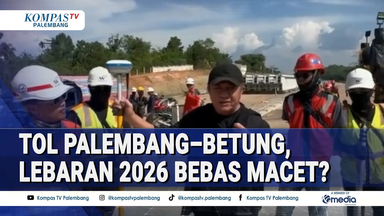 Lebaran 2026 Bebas Macet? Sumsel Gercep Tuntaskan Tol Palembang–Betung, Solusi Lima Ruas Utama