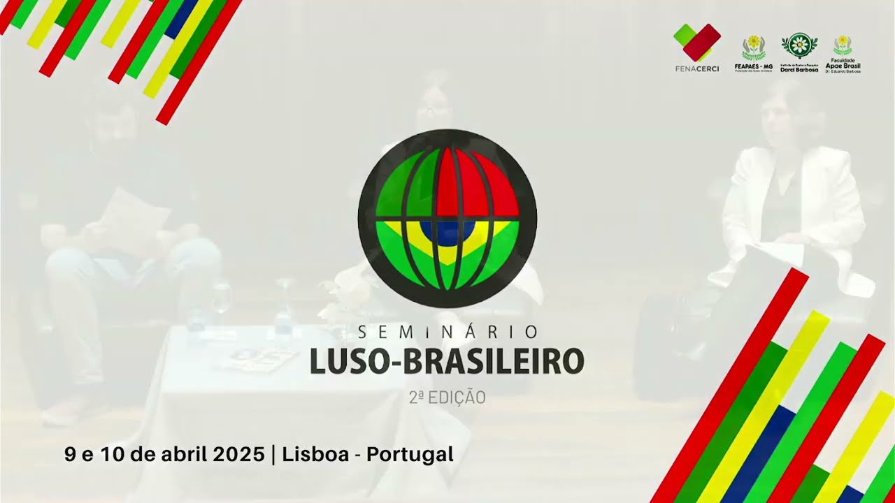 Seminário Luso Brasileiro FENACERCI/FEAPAES-MG (2ª edição) | Dia 2_Parte1