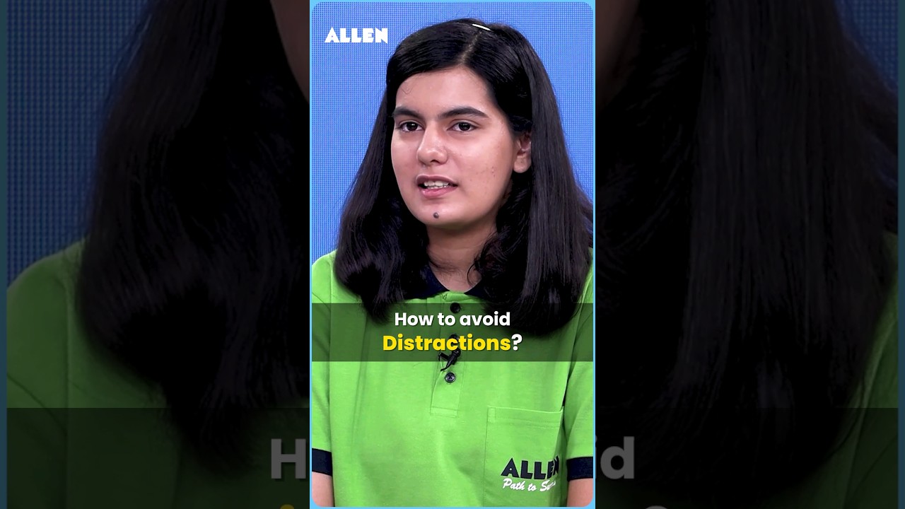 How to Avoid Distractions During NEET Preparation? 🙄 AIR-1 (720/720) in NEET-UG 2024 | ALLEN