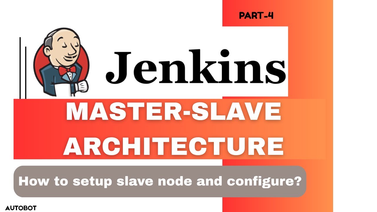 Jenkins Master-Slave Architecture | How to Set Up Slave Nodes for Distributed Load | Part - 4