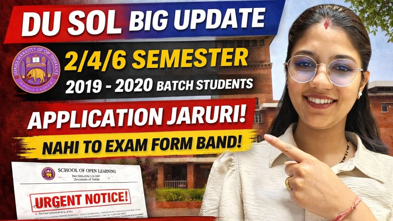 SOL Students Important Notice Release:2/4/6 Semester 2026 | Imp. notice SOL Students 2019-2020 batch