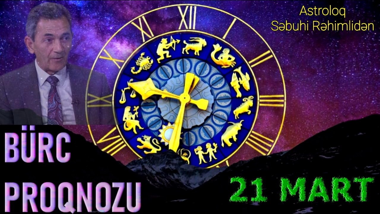 BÜRCLƏR 👉 21 MART