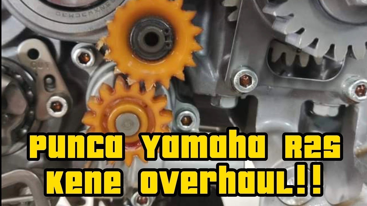 Punca R25 Kene Overhaul.. Baru Jer Nasihat