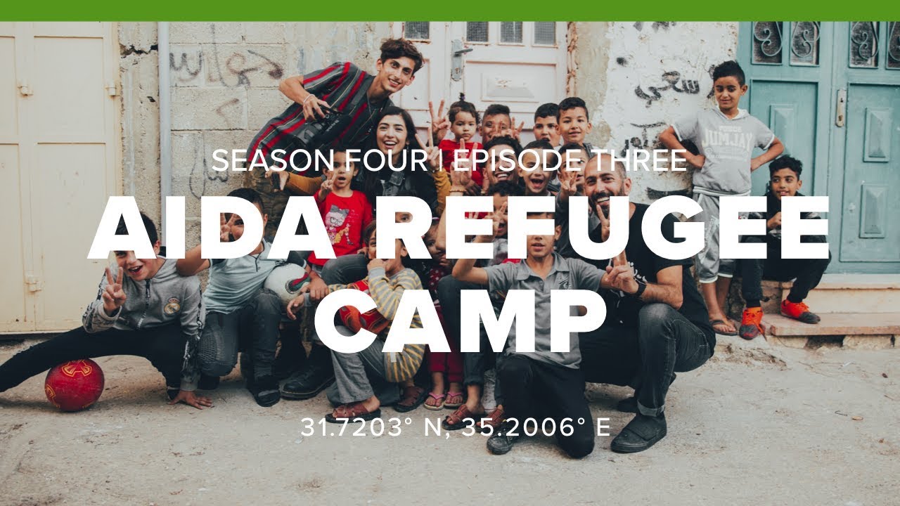 S4: Bethlehem | E3: Aida Refugee Camp