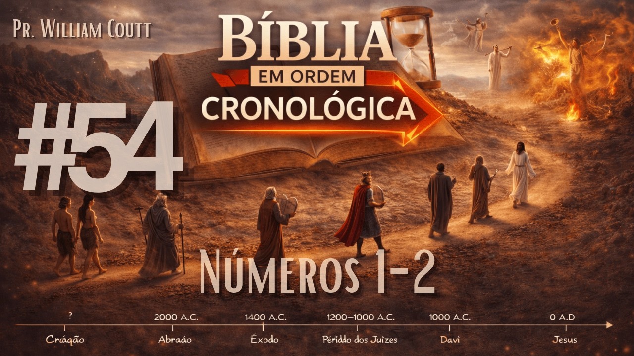 #54 Números 1-2 | Leitura da Bíblia em ordem cronológica