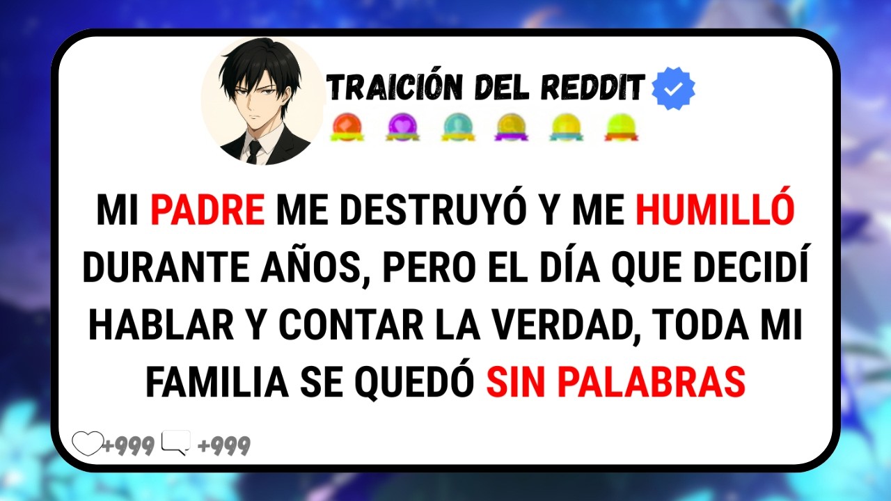 Mi Propio PADRE Me Destruyó en Público — Y Tardé 3 Años en Descubrir Por Qué Lo Hizo