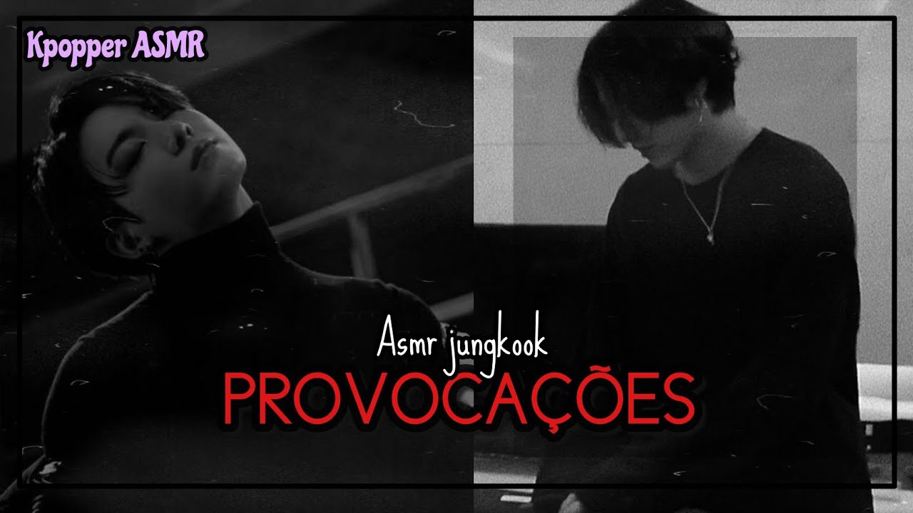 🎧 ASMR JUNGKOOK - PROV0C4Ç0ES (01)