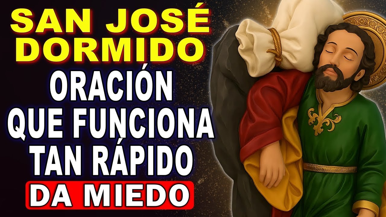 🔥ORACIÓN A SAN JOSÉ DORMIDO 💖 FUNCIONA TAN RÁPIDO QUE DA MIEDO - PARA CASOS IMPOSIBLES