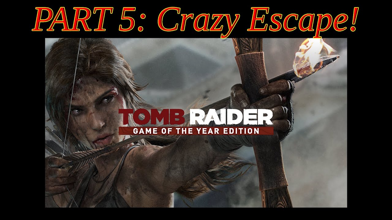 Tomb Raider (2013) 100% Collectible Run - Part 5:  Crazy Escape!