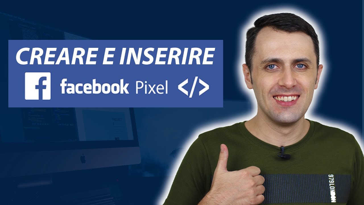 PIXEL FACEBOOK: Come crearlo e inserirlo sul tuo sito web