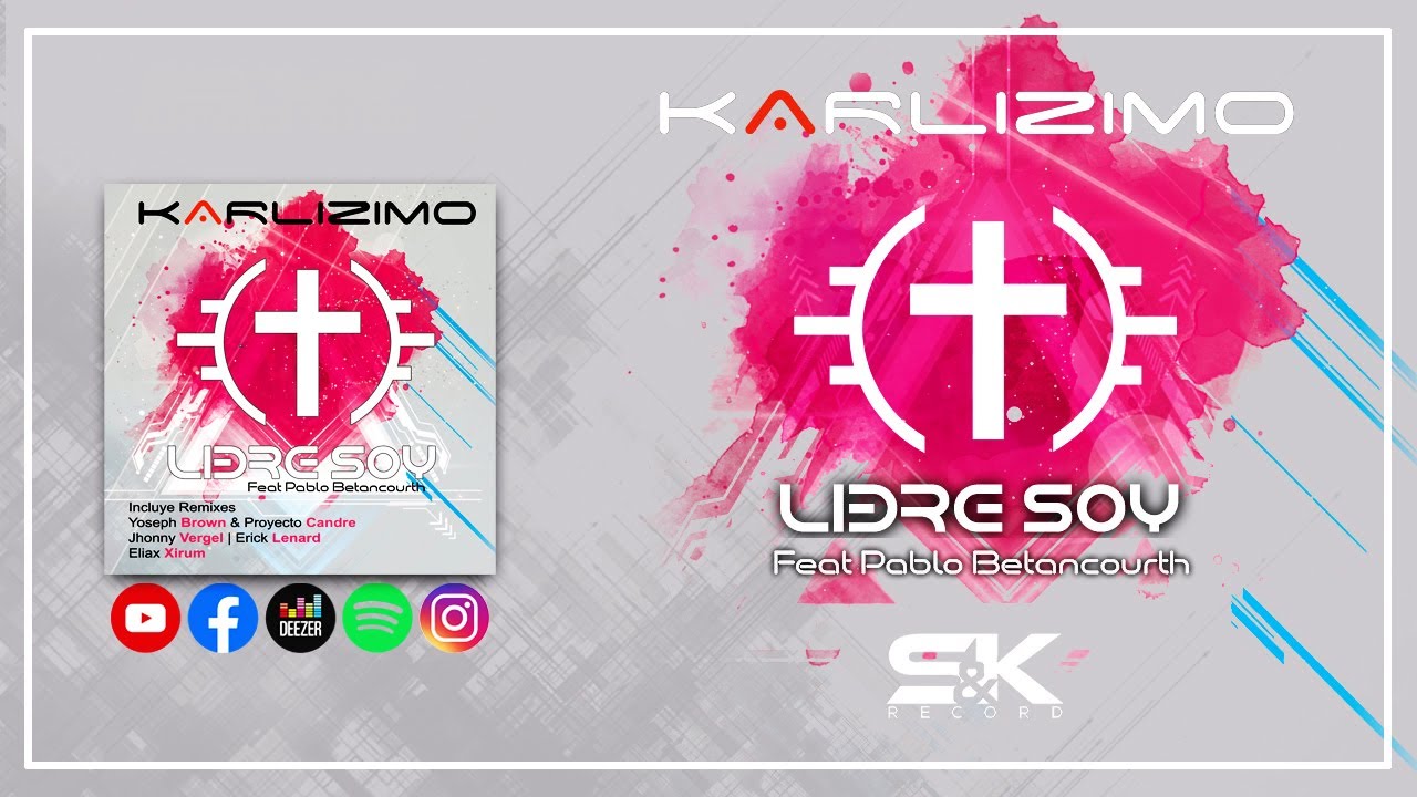 01 - Karlizimo - Libre Soy Feat Pablo Betancourth