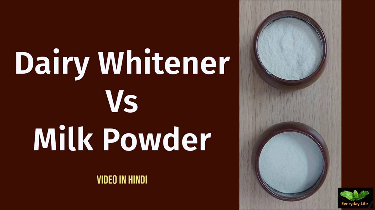 Dairy Whitener Vs Milk Powder | Milk Products | Everyday Life # 352