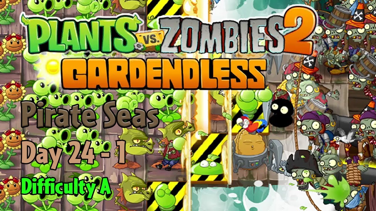 PvZ2: Gardendless Walkthrough | Pirate Seas Day 24-1 | Difficulty A