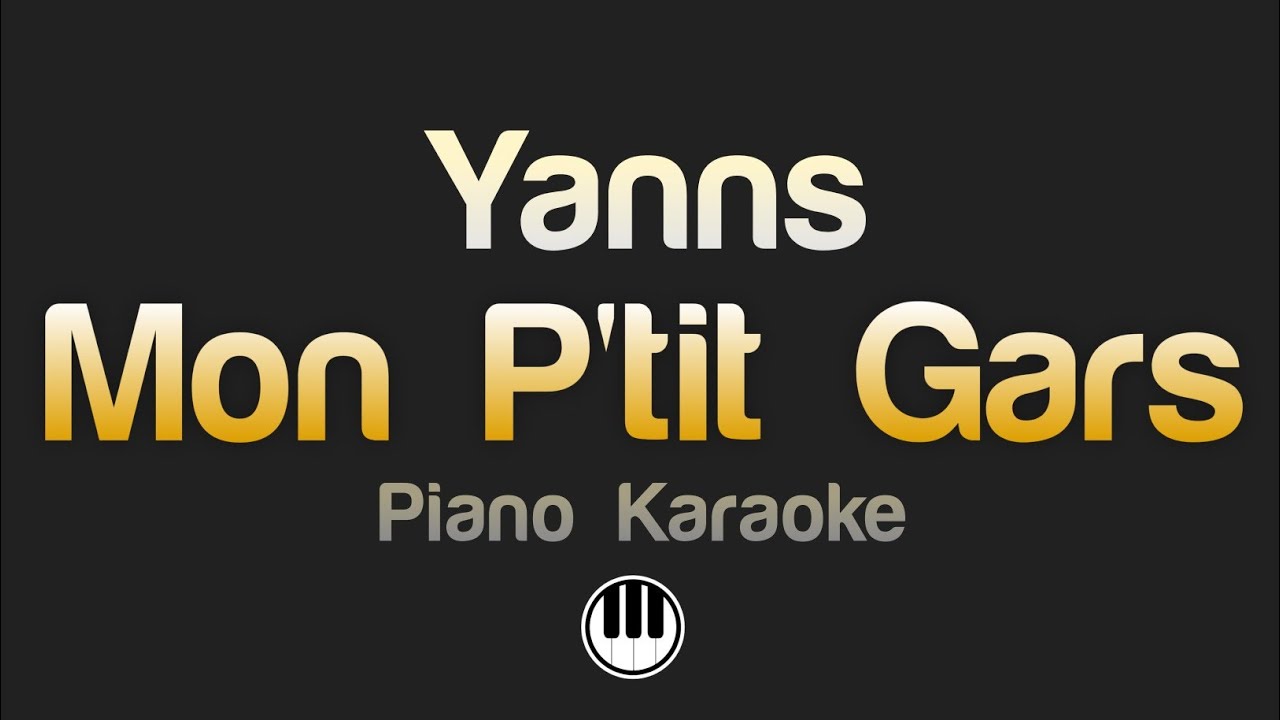 Yanns - Mon p'tit gars (Karaoke)