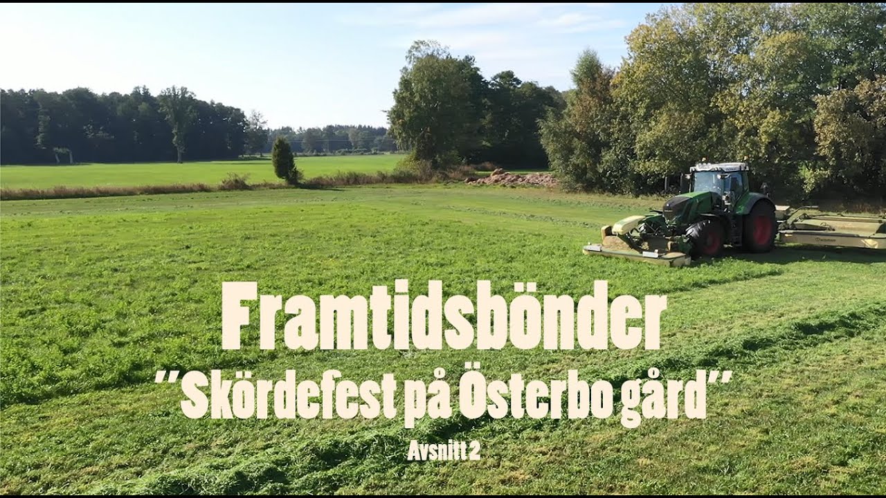 Framtidsbönder Avsnitt 2 - Österbo gård på Öland