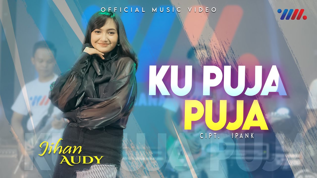 Jihan Audy | Ku Puja Puja ft Wahana Musik  [ Official Live Concert ]